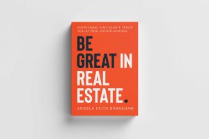 Be Great in Real Estate: The Book